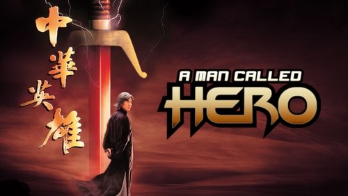 A Man Called Hero - Trung Hoa Anh Hùng - Hình 2