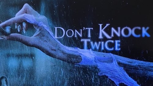 Don't Knock Twice - Đừng Gõ Cửa Hai Lần - Hình 1