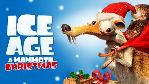 Ice Age: A Mammoth Christmas - Kỷ Băng Hà: Giáng Sinh của Ma Mút - Hình 1