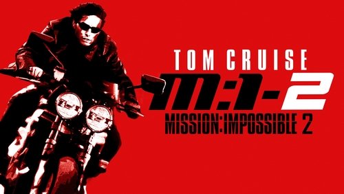 Mission: Impossible 2 - Nhiệm Vụ Bất Khả Thi 2 - Hình 2