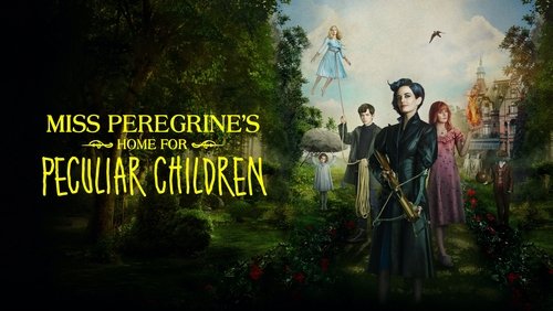 Miss Peregrine's Home for Peculiar Children - Mái Ấm Lạ Kỳ Của Cô Peregrine - Hình 3