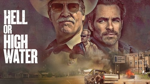 Hell Or High Water - Không Lùi Bước - Hình 2