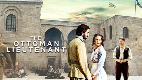 The Ottoman Lieutenant - Sĩ Quan Ottoman - Hình 5