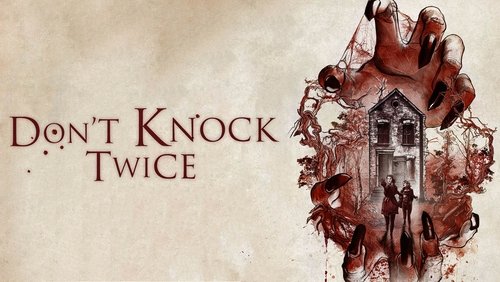 Don't Knock Twice - Đừng Gõ Cửa Hai Lần - Hình 2