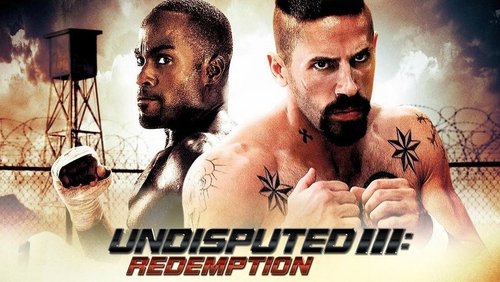 Undisputed 3: Redemption - Quyết Đấu 3: Chuộc Tội - Hình 2