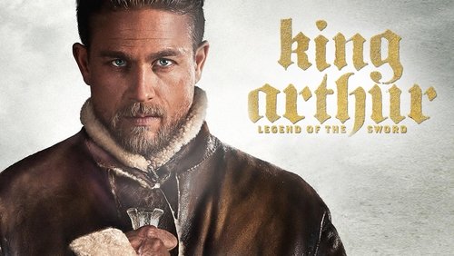 King Arthur: Legend of the Sword - Huyền Thoại Vua Arthur: Thanh Gươm Trong Đá - Hình 4