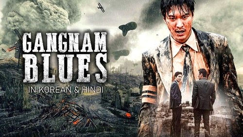 Gangnam Blues - Bụi Đời Gangnam - Hình 1