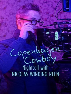 Xem phim Cao Bồi Copenhagen: Trò Chuyện Đêm Với Nicolas Winding Refn (2023) Cao Bồi Copenhagen: Trò Chuyện Đêm Với Nicolas Winding Refn (2023)