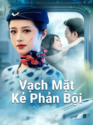 Vạch Mặt Kẻ Phản Bội