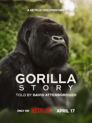 Hành Trình Của Khỉ Đột – Qua Giọng Kể David Attenborough (2026)