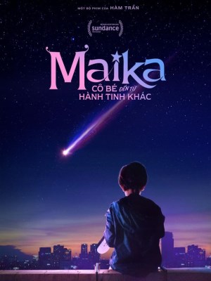 Maika: Cô Bé Đến Từ Hành Tinh Khác