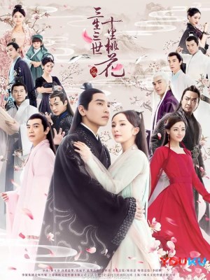 Tam Sinh Tam Thế Thập Lý Đào Hoa (2017)